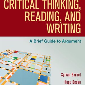 Critical Thinking, Reading, and Writing A Brief Guide to Argument 10th Edition