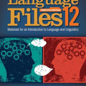 Language Files Materials for an Introduction to Language and Linguistics 12th Edition