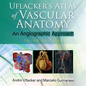 Atlas of Vascular Anatomy 3rd Edition