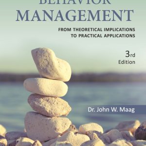 Behavior Management From Theoretical Implications to Practical Applications 3rd Edition