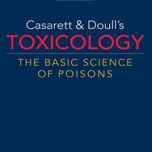 Casarett Doull’s Toxicology The Basic Science Of Poisons