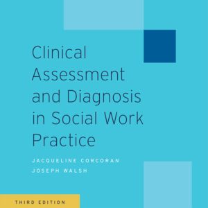 Clinical Assessment and Diagnosis in Social Work Practice 3rd Edition