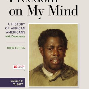 Freedom on My Mind, Volume 1 A History of African Americans With Documents