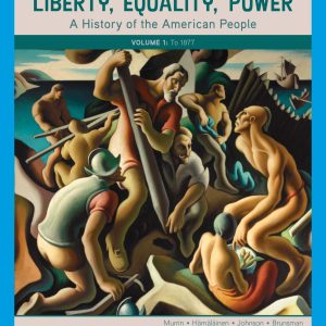 Liberty, Equality, Power A History of the American People, Volume I To 1877 7th Edition