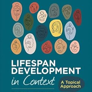 Lifespan Development in Context A Topical Approach 2nd Edition
