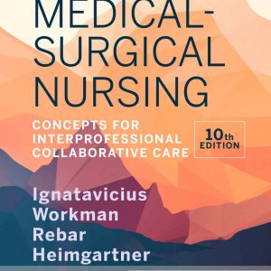 Medical-Surgical Nursing Concepts for Interprofessional Collaborative Care 10th Edition