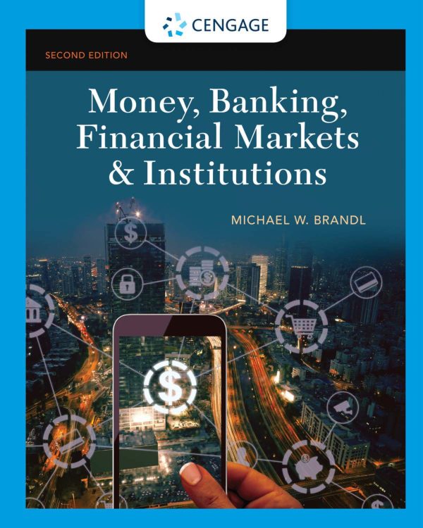 Money, Banking, Financial Markets Institutions 2nd Edition