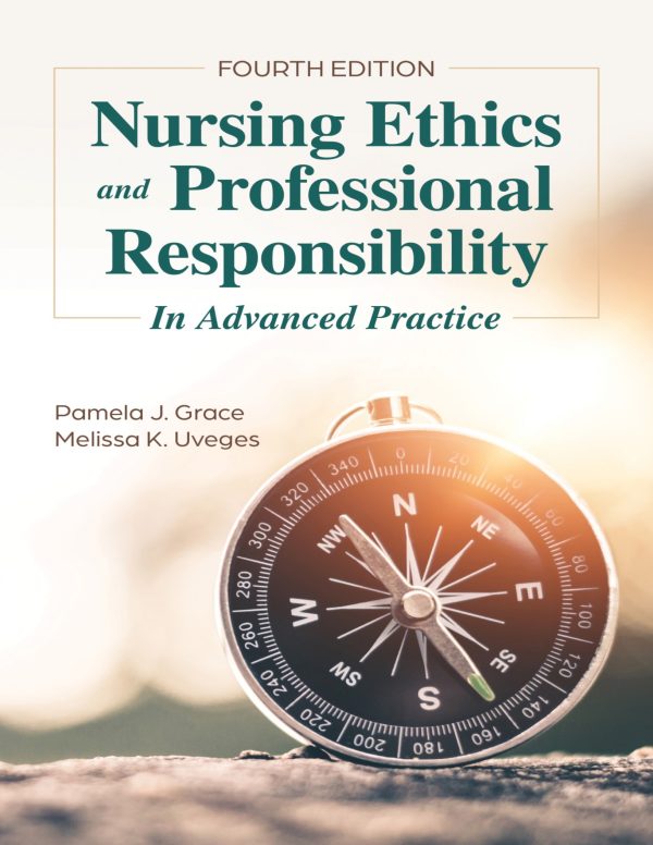 Nursing Ethics and Professional Responsibility in Advanced Practice 4th Edition