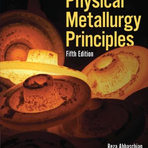 Physical Metallurgy Principles 5th Edition