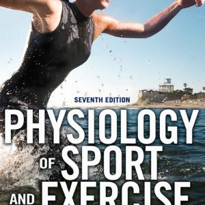 Physiology of Sport and Exercise 7th Edition