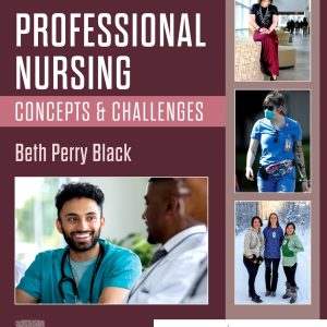 Professional Nursing Concepts & Challenges 10th Edition