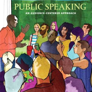 Public Speaking An Audience-Centered Approach To Public Speaking 10th Edition