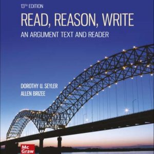 Read, Reason, Write An Argument Text and Reader 13th Edition