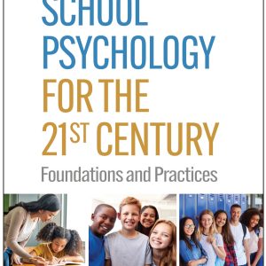 School Psychology for the 21st Century Foundations and Practices 3rd Edition