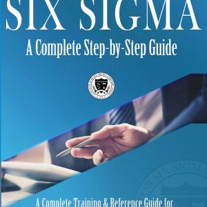 Six Sigma A complete Step-by-Step Guide 6th Edition