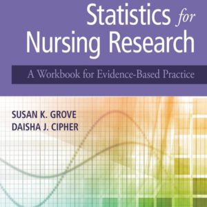 Statistics for Nursing Research A Workbook for Evidence-Based Practice 3rd Edition