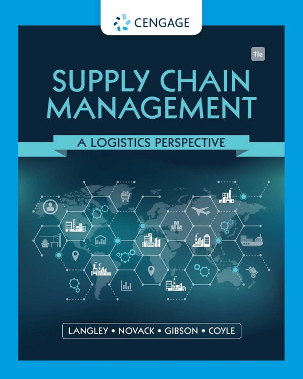 Supply Chain Management A Logistics Perspective 11th Edition