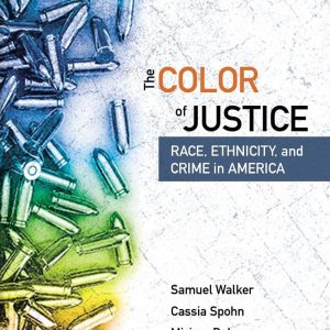 The Color of Justice Race Ethnicity and Crime in America 6th Edition
