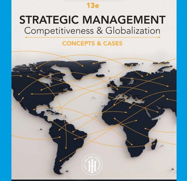 Strategic Management Concepts and Cases Competitive 13th Edition