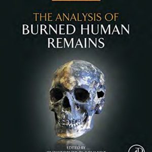 The Analysis of Burned Human Remains Second 2nd Edition