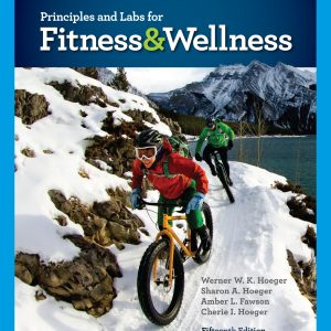Principles And Labs For Fitness & Wellness Principles And Labs For Fitness And Wellness 15th Edition