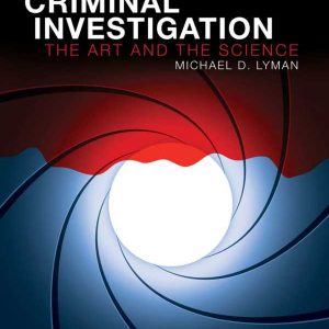 Criminal Investigation The Art and the Science 8th Edition
