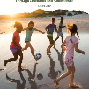 The Developing Person Through Childhood & Adolescence 13th Edition